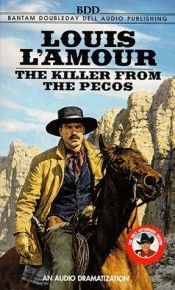 book cover of Killer from the Pecos by Louis L'Amour