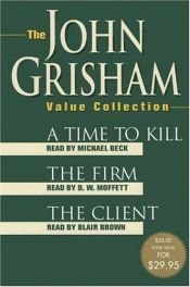 book cover of John Grisham Value Collection: A Time to Kill, The Firm, The Client (John Grishham) by ג'ון גרישם