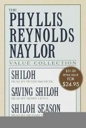 book cover of The Phillis Reynolds Naylor Value Collection: Shiloh; Saving Shiloh; Shiloh Season by Phyllis Reynolds Naylor