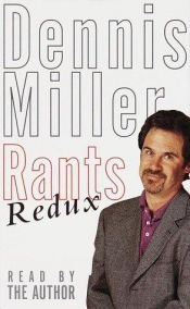 book cover of Rants Redux by Dennis Miller