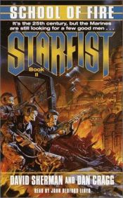 book cover of Starfist - 02 - School of Fire by David Sherman