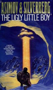 book cover of The Ugly Little Boy by 아이작 아시모프