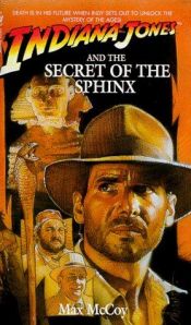 book cover of Indiana Jones and the Secret of the Sphinx by Max McCoy