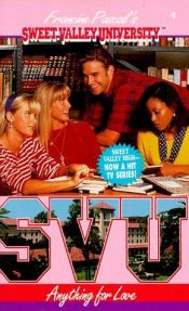 book cover of Sweet Valley University #04: Anything for Love by Francine Pascal