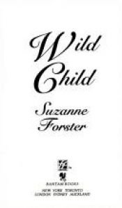 book cover of Wild Child (Loveswept No. 384) by Suzanne Foster