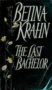 book cover of Last Bachelor by Betina Krahn