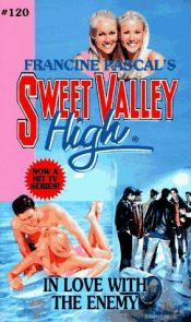 book cover of In Love with the Enemy (Sweet Valley High) by Francine Pascal