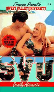 book cover of Deadly Attraction (Sweet Valley University(R)) by Francine Pascal