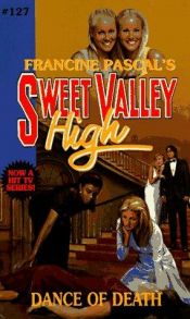 book cover of Dance of Death (Sweet Valley High) by Francine Pascal