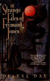 book cover of The Strange Files of Fremont Jones by Dianne Day