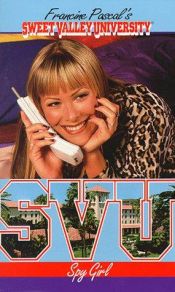 book cover of Sweet Valley University #34: Spy Girl by Francine Pascal