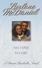 book cover of Dawn Rochelle: #04 No Time to Cry by Lurlene McDaniel