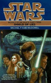 book cover of Star Wars: Щит от лъжи by Michael P. Kube-McDowell