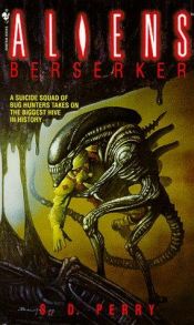 book cover of Aliens: Berserker by S. D. Perry
