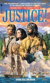 book cover of Justice! (Empire Trilogy) by Dana Fuller Ross