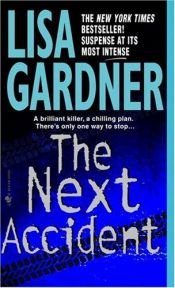 book cover of The next accident by 丽莎·嘉德纳