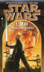 book cover of I, Jedi by Майкл Стэкпол