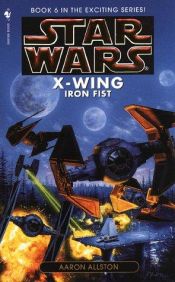 book cover of Star Wars - X-Wing: Star Wars. X-Wing. Operation Eiserne Faust by Aaron Allston