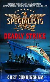 book cover of The Specialists: Deadly Strike (Cunningham, Chet. Specialists.) by Chet Cunningham
