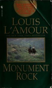 book cover of Monument Rock by Louis L'Amour