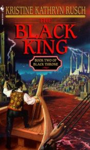 book cover of The Black King by Крістін Кетрін Раш