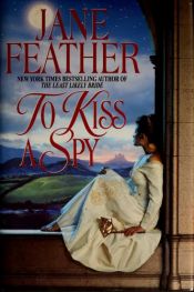 book cover of To kiss a spy by Jane Feather