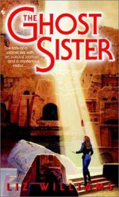 book cover of The Ghost Sister by Liz Williams