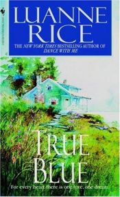 book cover of True blue by Luanne Rice