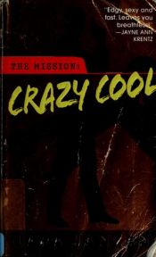 book cover of Crazy #4: Crazy Cool by Glenna McReynolds