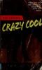 Crazy #4: Crazy Cool