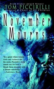 book cover of November Mourns by Tom Piccirilli