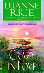 book cover of Crazy in Love by Luanne Rice