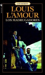 book cover of Los Madrugadores (Sackett) by Louis L'Amour