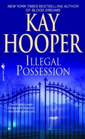 book cover of Illegal Possession by Kay Hooper