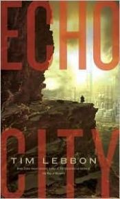 book cover of Echo City by Tim Lebbon