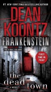 book cover of Frankenstein: The Dead Town by Dean R. Koontz