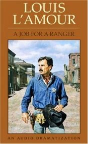 book cover of A Job For A Ranger (Chick Bowdrie Series) by Ludovicus L'Amour