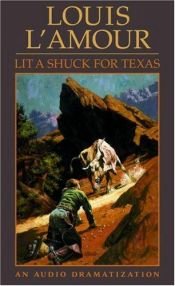 book cover of Lit a Shuck for Texas by لويس لامور