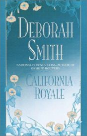 book cover of California Royale by Deborah Smith