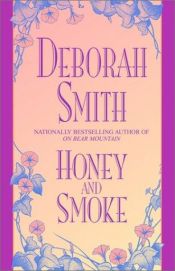 book cover of Honey and Smoke by Deborah Smith