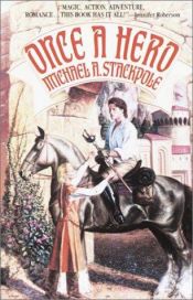 book cover of Once a Hero by Μάικλ Στάκποουλ