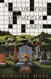 book cover of A Clue for the Puzzle Lady (Puzzle Lady Mysteries 1) by Parnell Hall