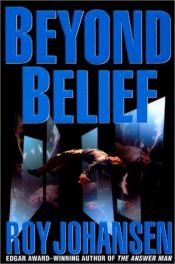 book cover of Beyond Belief by Roy Johansen