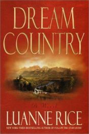 book cover of Dream country by Luanne Rice
