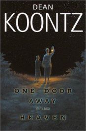 book cover of One Door Away from Heaven by Dean Koontz
