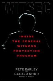 book cover of Witsec: Inside the Federal Witness Protection Program by Pete Earley