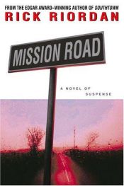 book cover of Mission Road by Ρικ Ρίορνταν