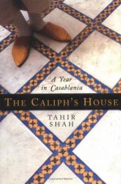 book cover of Kalifens hus : ett år i Casablanca by Tahir Shah