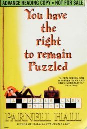 book cover of You Have the Right to Remain Puzzled (Puzzle Lady Mysteries (Hardcover)) by Parnell Hall