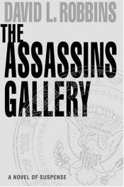 book cover of The assassins gallery by David L. Robbins